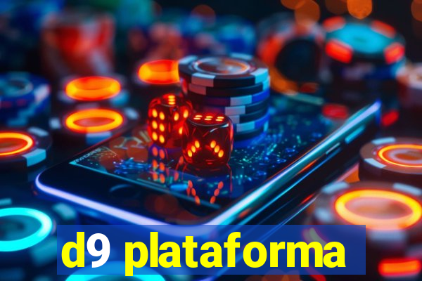 d9 plataforma