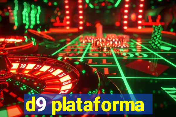 d9 plataforma