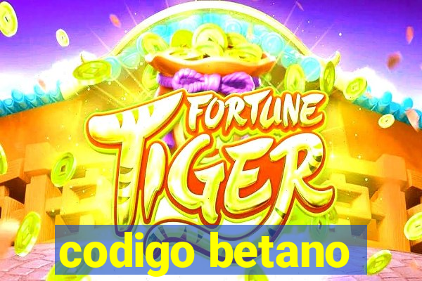 codigo betano