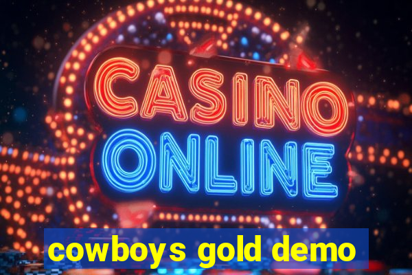 cowboys gold demo