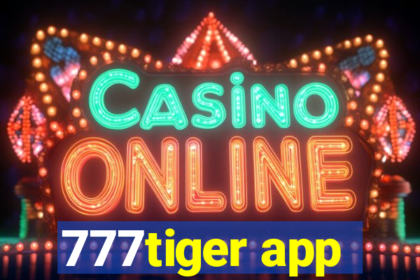 777tiger app