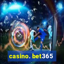 casino. bet365