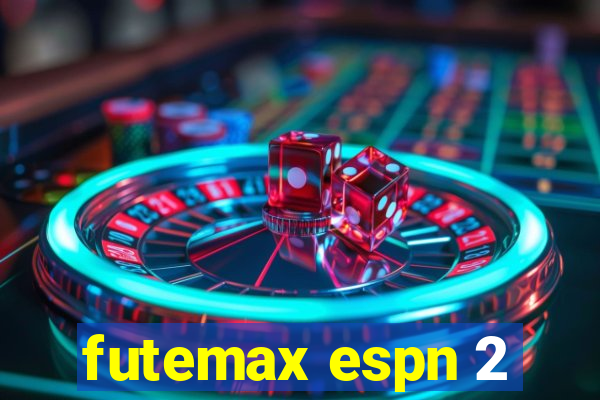 futemax espn 2