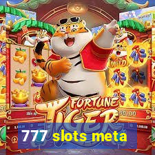 777 slots meta