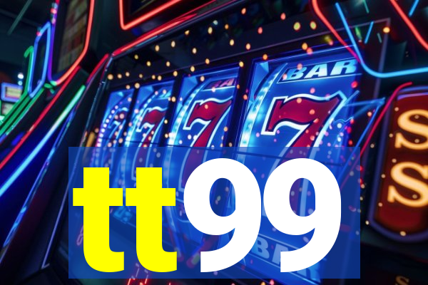 tt99