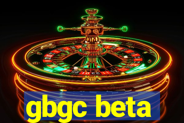 gbgc beta