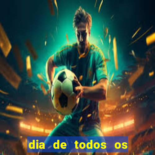 dia de todos os santos filme