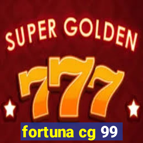 fortuna cg 99