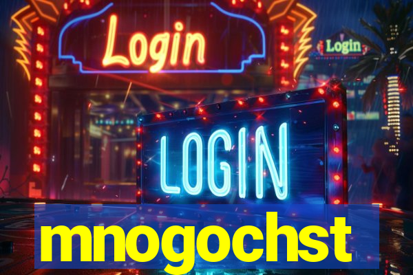 mnogochst