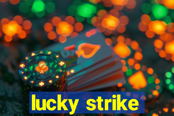 lucky strike