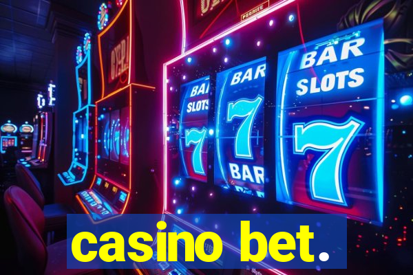 casino bet.