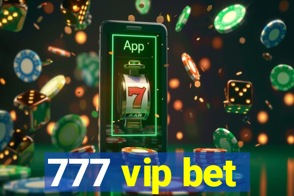 777 vip bet