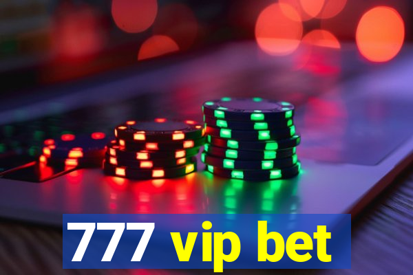 777 vip bet