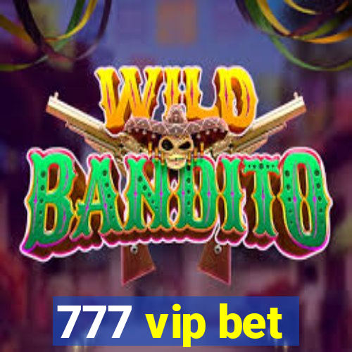 777 vip bet