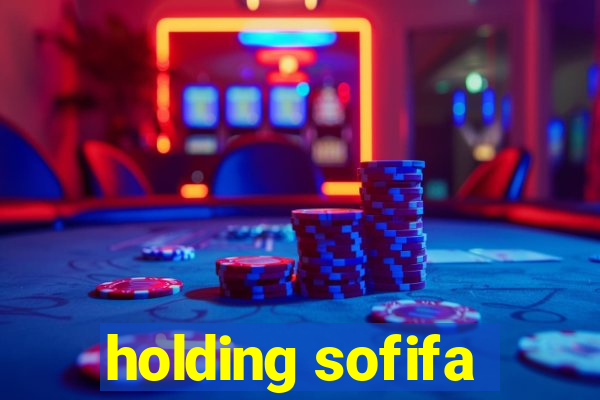 holding sofifa