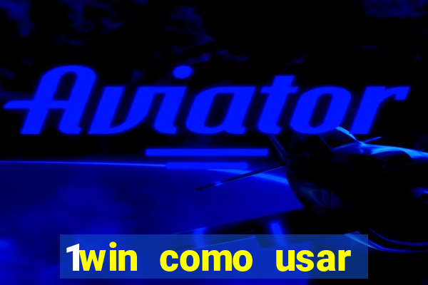 1win como usar bono de casino