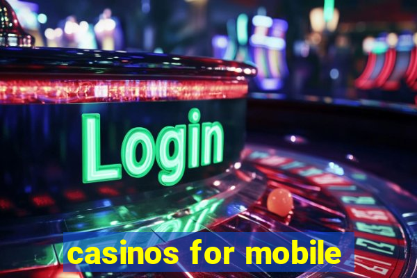 casinos for mobile