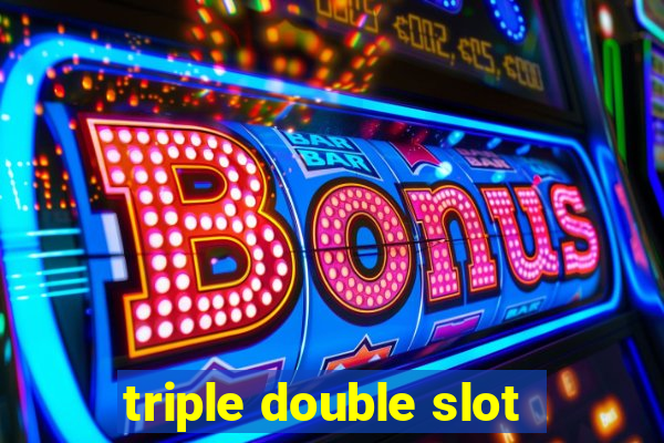 triple double slot