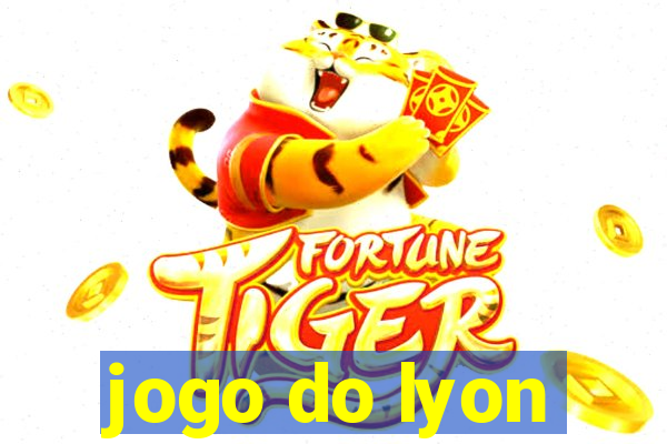 jogo do lyon