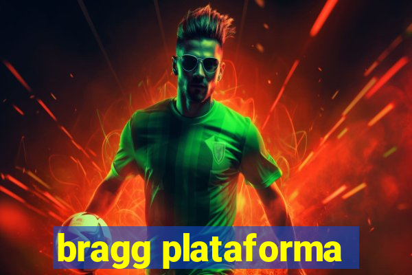 bragg plataforma