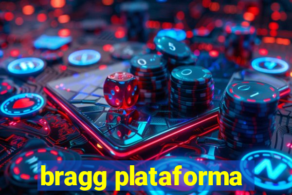 bragg plataforma