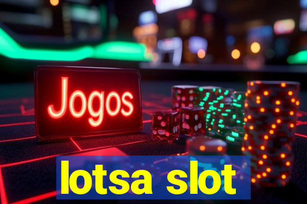 lotsa slot