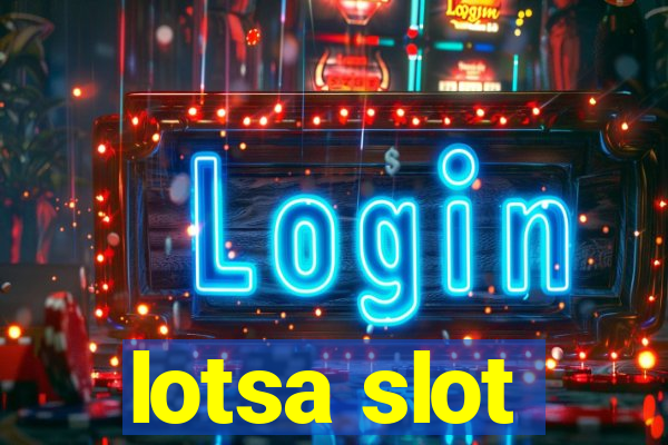 lotsa slot