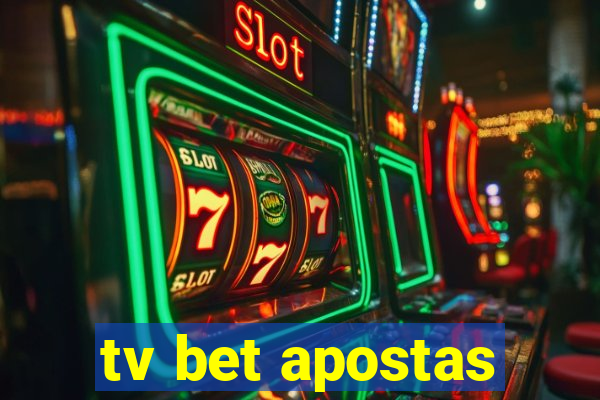 tv bet apostas