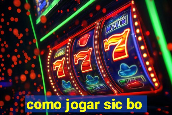 como jogar sic bo