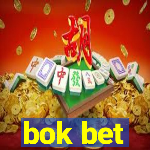 bok bet