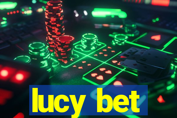 lucy bet