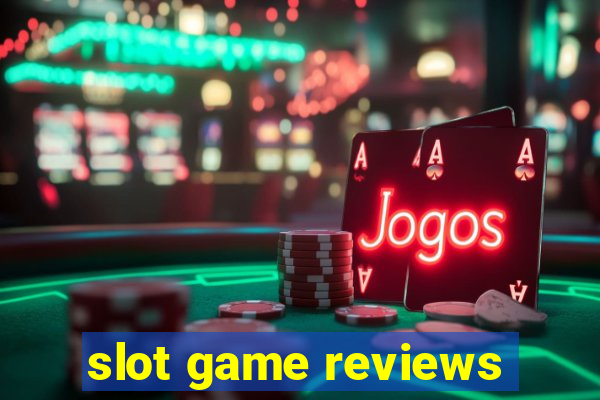 slot game reviews