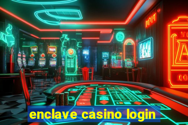 enclave casino login