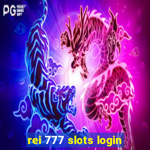 rei 777 slots login