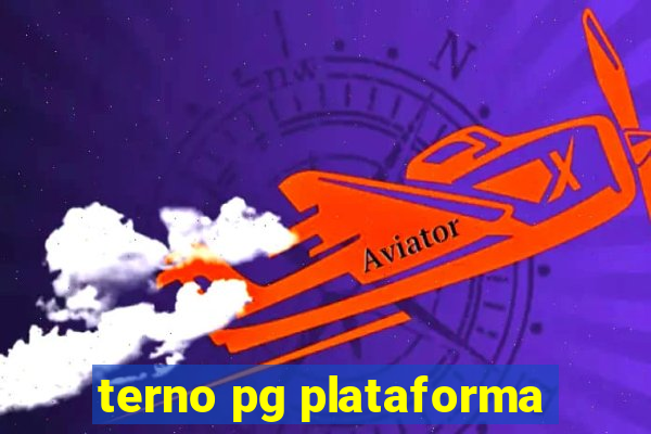 terno pg plataforma