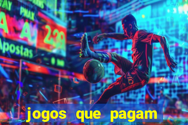 jogos que pagam bem de verdade