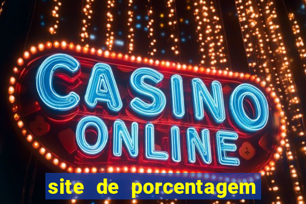 site de porcentagem de slots