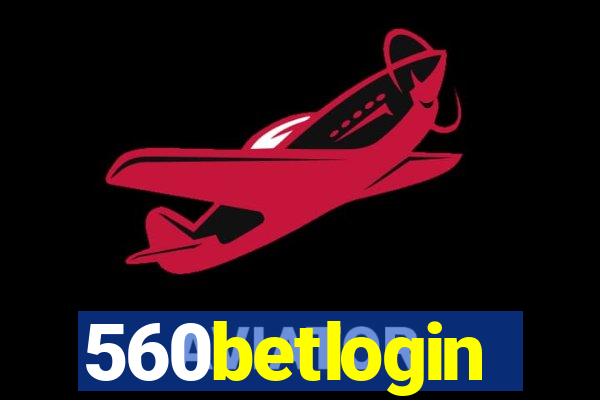 560betlogin