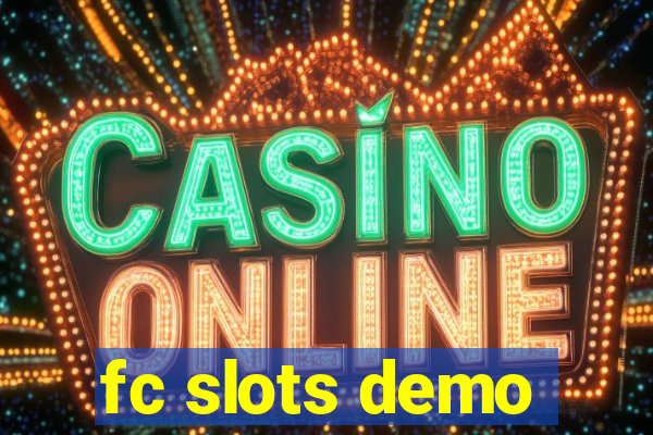 fc slots demo