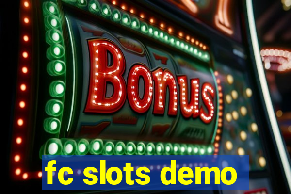 fc slots demo