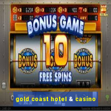 gold coast hotel & casino