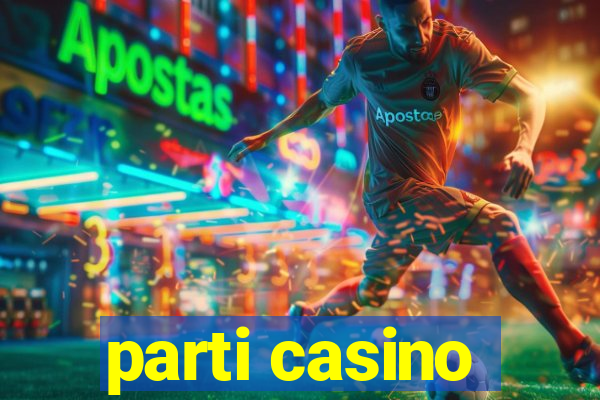 parti casino