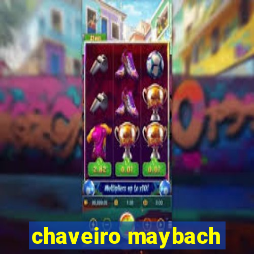 chaveiro maybach