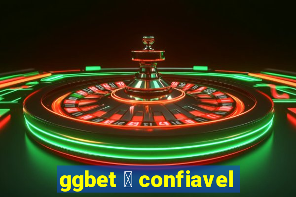 ggbet 茅 confiavel