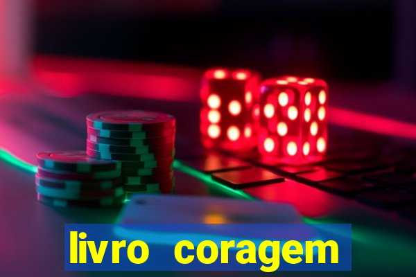 livro coragem desbravadores pdf