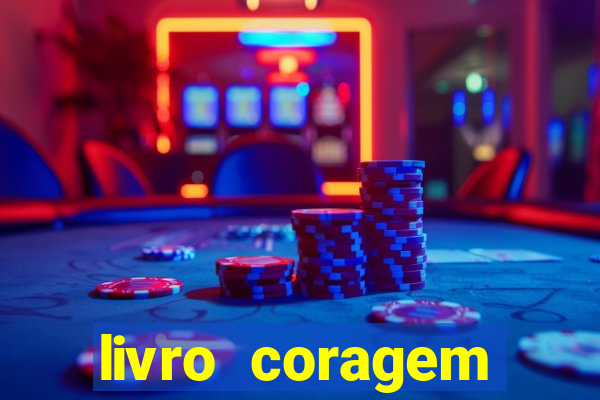 livro coragem desbravadores pdf