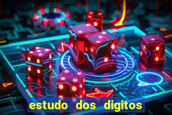 estudo dos digitos da mega sena