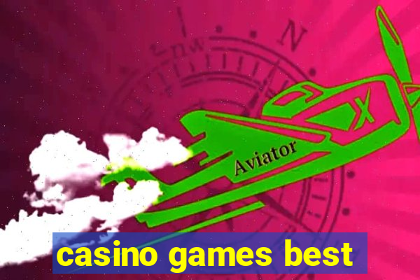 casino games best