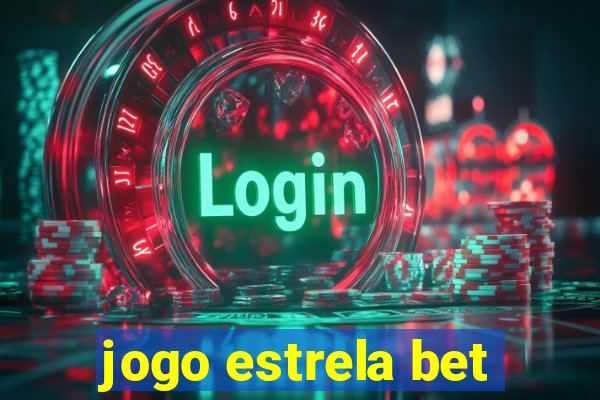 jogo estrela bet