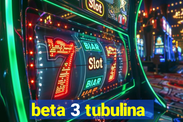 beta 3 tubulina